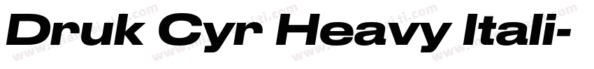 Druk Cyr Heavy Itali字体转换